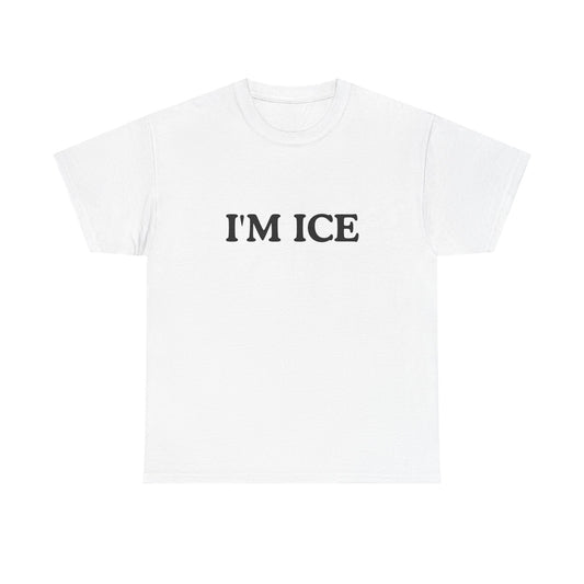Cotton Tee - 'I'M ICE'